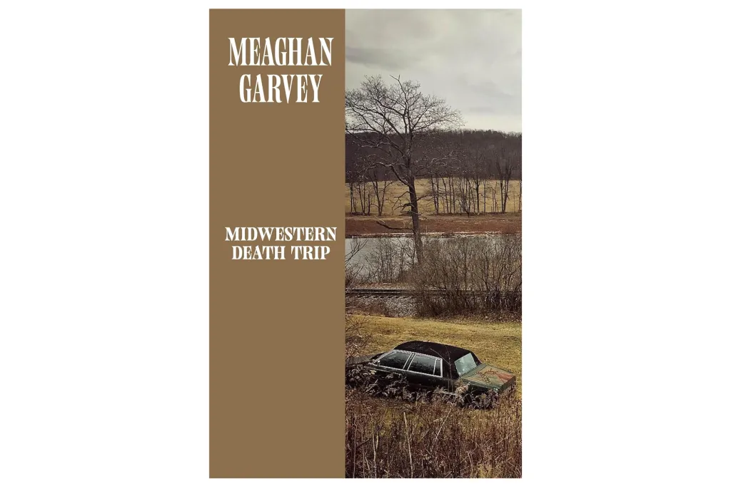 Meaghan Garvey album cover "Deadly Journey to the Midwest" showing a winter landscape with a bare tree, a body of water and an abandoned car in tall grass.