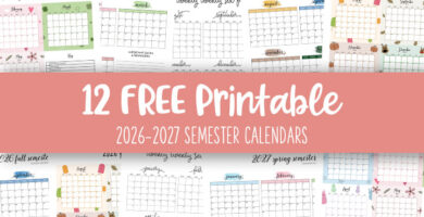 2026-2027 Semester Calendars - 12 FREE Cals 8 Printable 2026 2027 Semester Calendars Feature Image