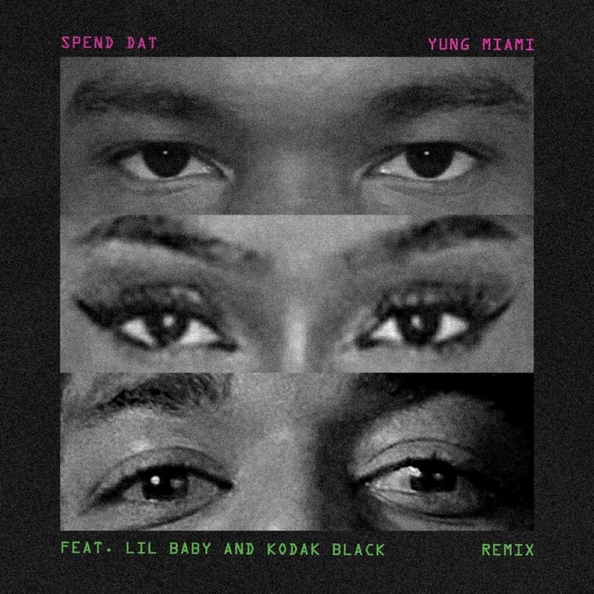 Yung Miami ft. Lil Baby & Kodak Black – “Spend Dat” (Remix)